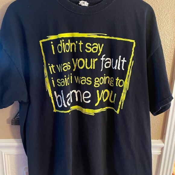 Jerzees I Didn’t Say It Was Your Fault … I Will Blame You Smart Ass Men’s Shirt - Picture 11 of 14